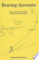 Bracing accounts : the literature and culture of polio in postwar America /