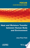 Heat and moisture transfer between human body and environment /