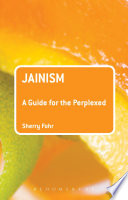 Jainism : a guide for the perplexed /
