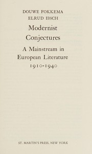 Modernist conjectures : a mainstream in European literature, 1910- 1940 /