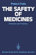 The safety of medicines, evaluation and prediction /