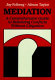 Mediation : a comprehensive guide to resolving conflicts without litigation /