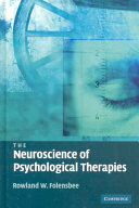 The neuroscience of psychological therapies  /