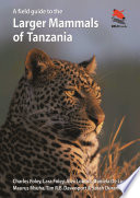 A Field Guide to the Larger Mammals of Tanzania.