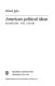 American political ideas : traditions and usages /