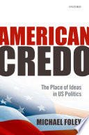 American credo : the place of ideas in US politics /