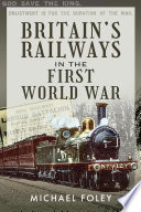 Britain's railways in the First World War.