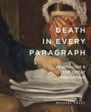 Death in every paragraph : journalism & the great Irish famine /