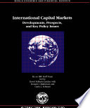 International capital markets : developments, prospects, and key policy issues /