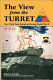 The view from the turret : the 743d Tank Battalion during World War II /