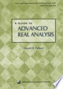 A guide to advanced real analysis /