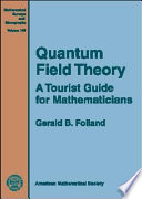 Quantum field theory : a tourist guide for mathematicians /