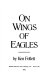 On wings of eagles /