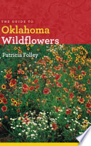 The guide to Oklahoma wildflowers /