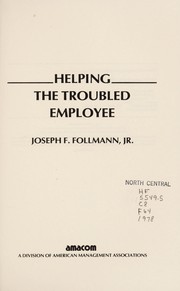 Helping the troubled employee /