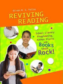 Reviving reading : school library programming, author visits, and books that rock! /
