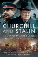 Churchill and Stalin : comrades-in-arms during the Second World War /
