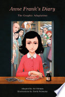 Anne Frank's diary : the graphic adaptation /