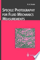 Speckle photography for fluid mechanics measurements /