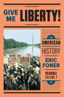 Give me liberty! : an American history /