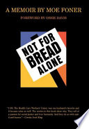 Not for bread alone : a memoir /