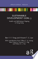 Sustainable development goal 3 : health and well-being of ageing in Hong Kong /