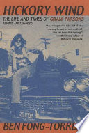 Hickory Wind : the life & times of Gram Parsons /