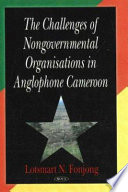 The challenges of nongovernmental organizations in anglophone Cameroon /