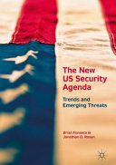 The new US security agenda : trends and emerging threats /