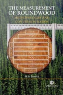 The measurement of roundwood : methodologies and conversion ratios /