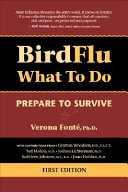Bird flu, what to do : prepare to survive /