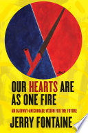 Our hearts are as one fire : an Ojibway-Anishinabe vision for the future /