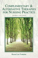Complementary & alternative therapies for nursing practice /