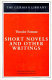 Short novels and other writings /