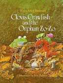 Clovis Crawfish and the orphan Zo-Zo /