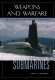 Submarines : an illustrated history of their impact /