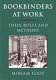 Bookbinders at work : their roles and methods /