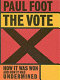 The vote : how it was won and how it was undermined /