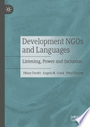 Development NGOs and Languages : Listening, Power and Inclusion /