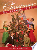 Christmas : a candid history /