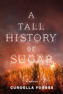 A tall history of sugar /