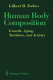 Human body composition : growth, aging, nutrition, and activity /