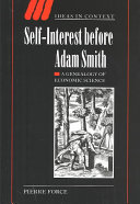 Self-interest before Adam Smith : a genealogy of economic science /
