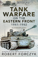 Tank warfare on the Eastern Front, 1941-1942 : Schwerpunkt /