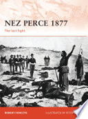 Nez Perce 1877 the last fight /