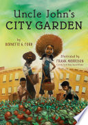 Uncle John's city garden /