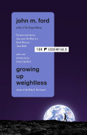 Growing up weightless /