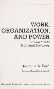 Work, organization, and power : introduction to industrial sociology /