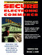 Secure electronic commerce : building the infrastructure for digital signatures and encryption /