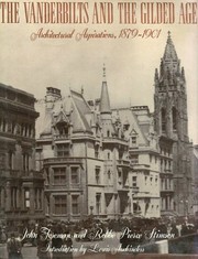 The Vanderbilts and the gilded age : architectural aspirations, 1879-1901 /